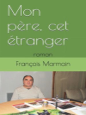 cover image of Mon père, cet étranger